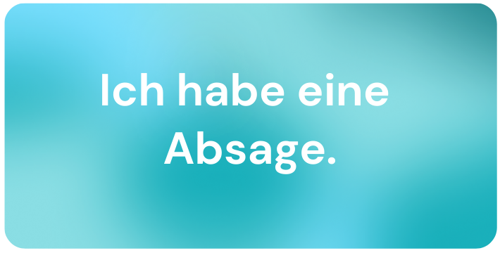 Blogbild Ich habe eine Absage