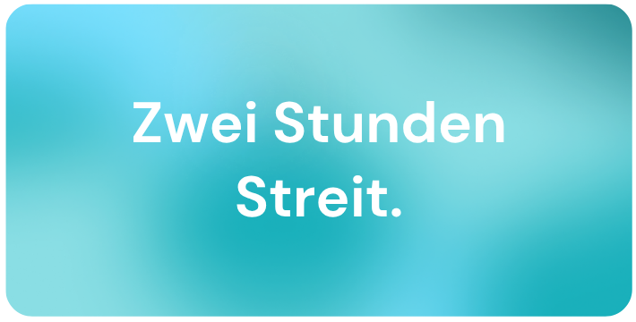 Blogbild Zwei Stunden Streit