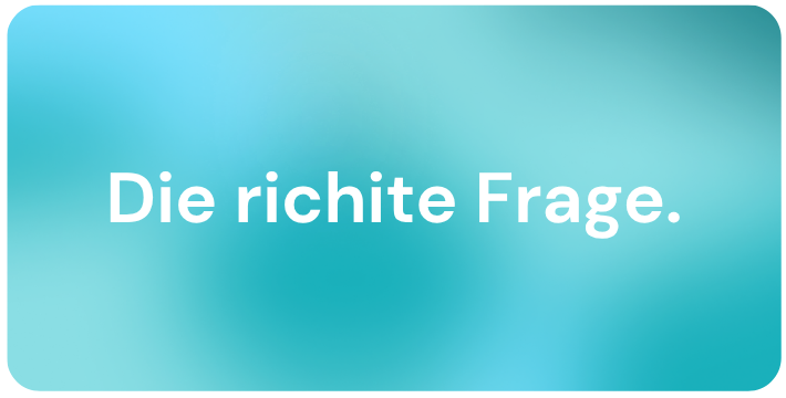 Blogbild Die richtige Frage